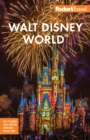Fodor's Walt Disney World : with Universal & the Best of Orlando - eBook
