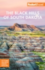 Fodor's The Black Hills of South Dakota : with Mount Rushmore and Badlands National Park - Book