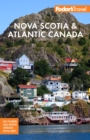 Fodor's Nova Scotia & Atlantic Canada : With New Brunswick, Prince Edward Island & Newfoundland - Book
