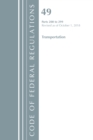 Code of Federal Regulations, Title 49 Transportation 200-299, Revised as of October 1, 2018 - Book