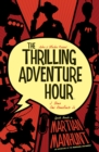 The Thrilling Adventure Hour: Martian Manhunt - eBook