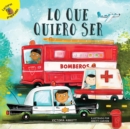 Lo que quiero ser : What I Want to Be - eBook