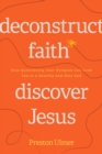Deconstruct Faith, Discover Jesus - eBook