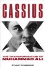 Cassius X : The Transformation of Muhammad Ali - eBook