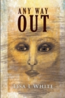 Any Way Out - eBook