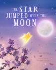 The Star Jumped Over the Moon - Book
