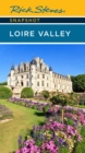 Rick Steves Snapshot Loire Valley (Sixth Edition) - Book