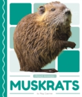 Pond Animals: Muskrats - Book