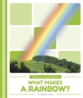 Science Questions: What Makes a Rainbow? - Book