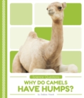 Science Questions: Why Do Camels Have Humps? - Book