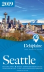 SEATTLE - The Delaplaine 2019 Long Weekend Guide - eBook