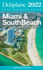 Miami & South Beach - The Delaplaine 2022 Long Weekend Guide - eBook