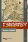 Armies and Ecosystems in Premodern Europe : The Meuse Region, 1250-1850 - Book