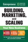 Entrepreneur Quick Guide: Building, Marketing, and Scaling Your New Business - Book