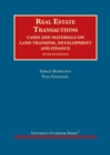 Real Estate Transactions : Cases and Materials on Land Transfer, Development and Finance - Book