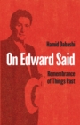 On Edward Said : Remembrance of Things Past - Book