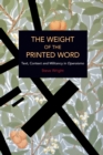 The Weight of the Printed Word : Text, Context and Militancy in Operaismo - Book