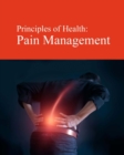 Principles of Health: Pain Management - Book
