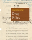 Defining Documents in American History: Drug Policy - Book