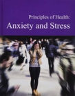 Principles of Health: Anxiety & Stress - Book