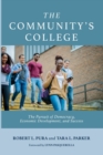 The Community's College : The Pursuit of Democracy, Economic Development, and Success - Book