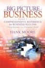 The Big Picture of Business, Book 2 : Comprehensive Reference for Business Success - Book