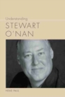 Understanding Stewart O'Nan - Book
