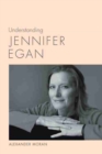 Understanding Jennifer Egan - Book