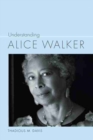 Understanding Alice Walker - Book