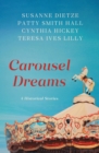 Carousel Dreams : 4 Historical Stories - eBook