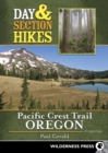 Day & Section Hikes Pacific Crest Trail: Oregon - Book