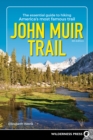 John Muir Trail : The Essential Guide to Hiking America's Most Famous Trail - eBook