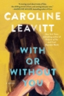 With or Without You : A Novel - Book