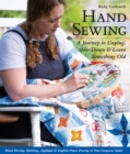 Hand Sewing : A Journey to Unplug, Slow Down & Learn Something Old; Hand Piecing, Quilting, Applique & English Paper Piecing in One Gorgeous Quilt - eBook