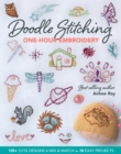 Doodle Stitching One-Hour Embroidery : 135+ Cute Designs to Mix & Match in 18 Easy Projects - Book