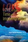Love in the Time of Impermanence - Book