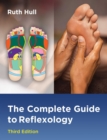 The Complete Guide to Reflexology - eBook