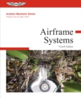 Aviation Mechanic Series: Airframe Systems - eBook