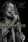 Woodstock: Interviews and Recollections : Interviews and Recollections - Book