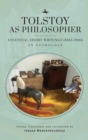 Tolstoy as Philosopher. Essential Short Writings : An Anthology - Book