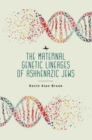 The Maternal Genetic Lineages of Ashkenazic Jews - eBook