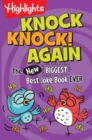 Knock, Knock! Again : The (New) BIGGEST, Best Joke Book Ever - Book