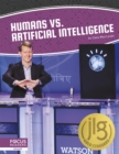 Artificial Intelligence: Humans vs. Artificial Intelligence - Book