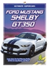 Ultimate Supercars: Ford Mustang Shelby GT350 - Book