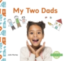 This is My Family: My Two Dads - Book