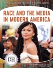 Racism in America: Race and the Media in Modern America - Book