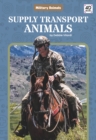 Military Animals: Supply Transport Animals - Book