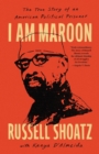 I Am Maroon : The True Story of an American Political Prisoner - Book