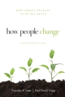 How People Change Facilitator's Guide : How Christ Changes Us by His Grace - eBook