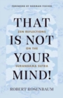That Is Not Your Mind! : Zen Reflections on the Surangama Sutra - Book